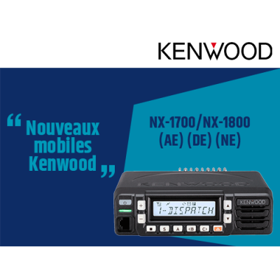 Nouveaux mobiles NX-1700/NX-1800 (AE) (DE) (NE) Kenwood
